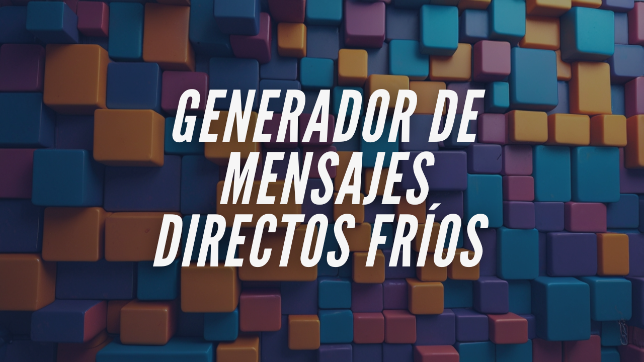 Generador de Mensajes Directos Frios